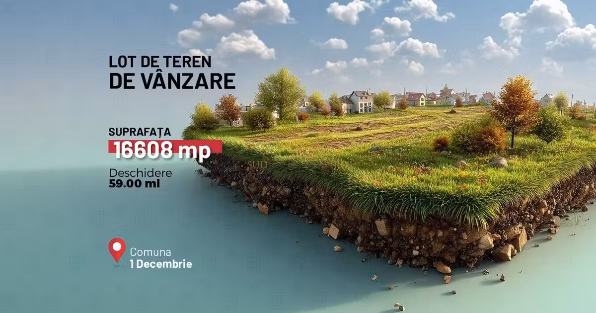 Teren agricol intravilan de vânzare de 16608 mp, în 1 Decembrie