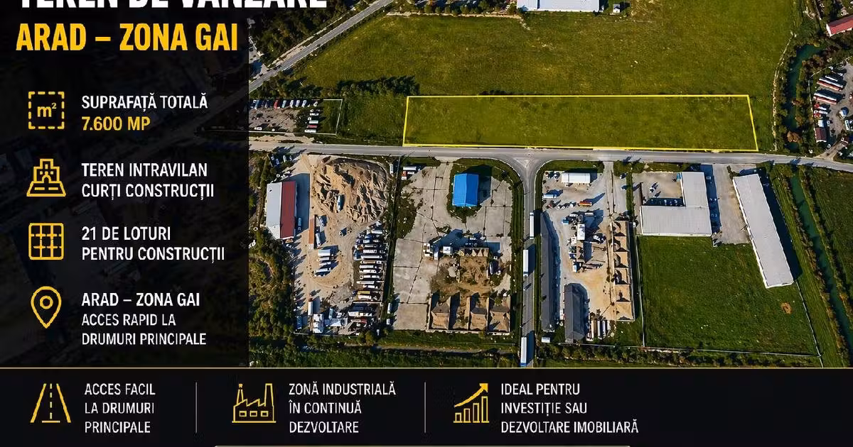 Teren Construcții intravilan de vânzare de 7600 mp, în zona Gai, Arad