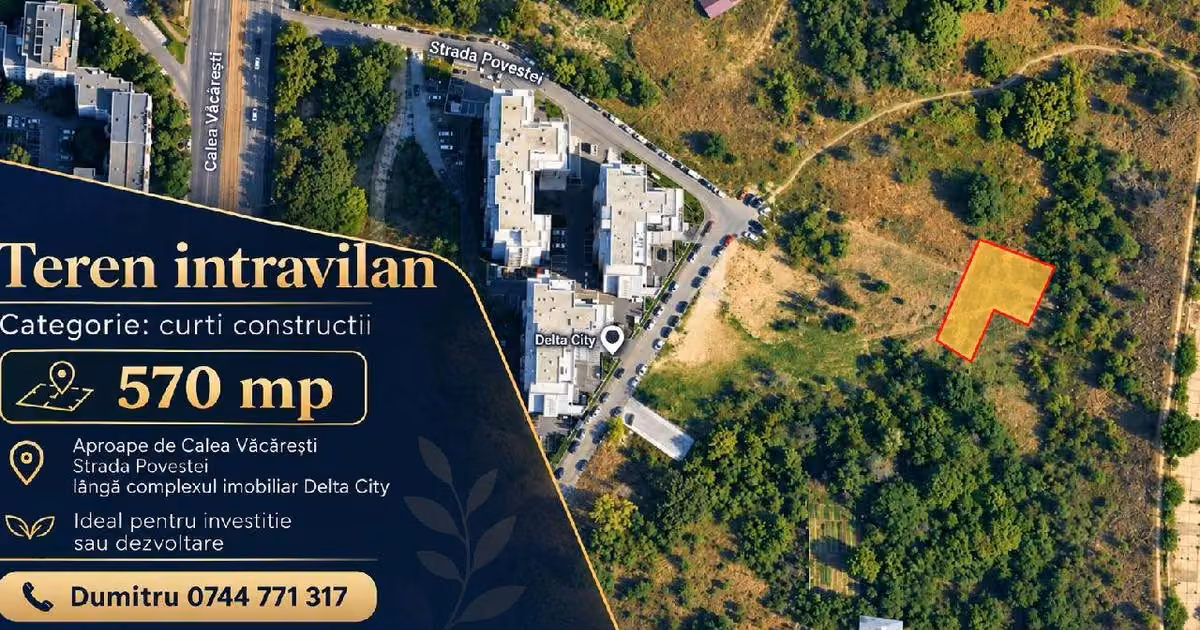 Teren Construcții intravilan de vânzare de 570 mp, în zona Sud, Sector 4